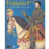 Boutiques de musées Catalogues D'Exposition-Album de l'exposition François Ier et l'art des Pays-Bas