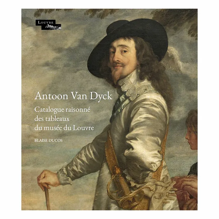 Best Boutiques de musées Antoon Van Dyck. Catalogue raisonné des tableaux du musée du Louvre