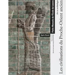 Online Boutiques de musées Art et Archéologie Les civilisations du Proche-Orient ancien