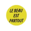 Online Boutiques de musées Badge Fernand Léger - Le beau est partout - Jaune