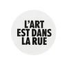 Boutiques de musées Pin'S-Badge L'Art est dans la rue Blanc et noir