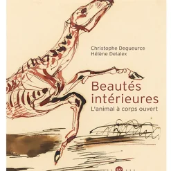 Boutiques de musées Livres D'Art-Beautés intérieures - L'animal à corps ouvert