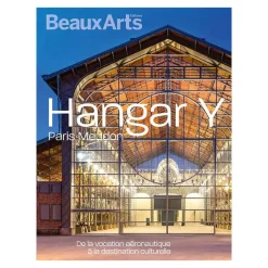 Boutiques de musées Revues-Beaux Arts Hors-série / Hangar Y - De la vocation aéronautique à la destination culturelle