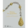 Outlet Boutiques de musées Bijoux du quotidien - Un trésor picard redécouvert