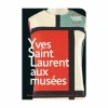 Boutiques de musées Catalogues D'Exposition-Carnet d'expo Yves Saint Laurent aux musées - Découvertes Gallimard