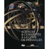 Boutiques de musées Catalogues D'Exposition-Catalogue de l'exposition Sciences et curiosités à la Cour de Versailles