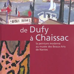 Boutiques de musées Catalogues D'Exposition-Catalogue d'exposition De Dufy à Chaissac
