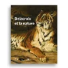 Boutiques de musées Catalogues D'Exposition-Catalogue d'exposition Delacroix et la nature