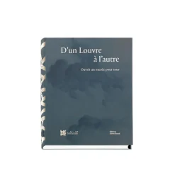Boutiques de musées Catalogues D'Exposition-Catalogue d'exposition D'un Louvre à l'autre - Ouvrir un musée pour tous