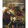 Boutiques de musées Catalogues D'Exposition-Catalogue d'exposition Un duel romantique Le Giaour de Lord Byron par Delacroix