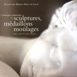 Boutiques de musées Livres D'Art-Catalogue sommaire des sculptures, médaillons et moulages des XVIIIe et XIXe siècles