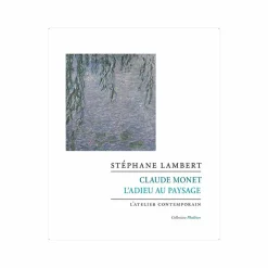 Boutiques de musées Littérature & Essais-Claude Monet. L'adieu au paysage