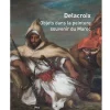 Boutiques de musées Catalogues D'Exposition-Delacroix - Objets dans la peinture, souvenir du Maroc