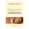 Hot Boutiques de musées Dictionnaire amoureux des cathédrales