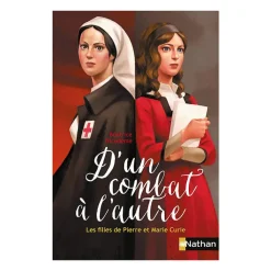 Boutiques de musées Livres Jeunesse-D'un combat à l'autre. Les filles de Pierre et Marie Curie