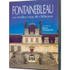 Discount Boutiques de musées DVD Fontainebleau un rendez-vous de châteaux