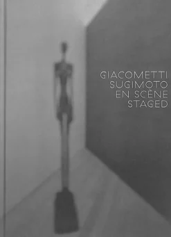 Boutiques de musées Catalogues D'Exposition-Giacometti / Sugimoto En scène - Catalogue d'exposition