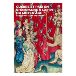 Outlet Boutiques de musées Guerre et paix en Champagne à la fin du Moyen Âge. Autour du traité de Troyes
