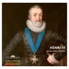 Boutiques de musées Catalogues D'Exposition-Henri IV Un roi dans l'histoire - Catalogue d'exposition