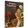 Boutiques de musées Catalogues D'Exposition-Jérôme Napoléon Roi de Westphalie