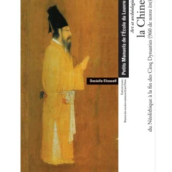 Boutiques de musées Histoire, Géographie Et Sciences-La Chine du néolithique à la fin des cinq dynasties (960 de notre ère) - Petits Manuels de l'École du Louvre