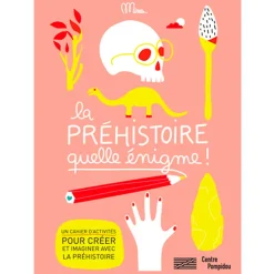 Sale Boutiques de musées La préhistoire, quelle énigme! - Cahier d'activités