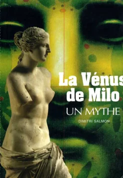 Boutiques de musées Livres D'Art-La Vénus de Milo Un mythe