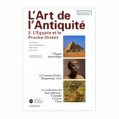 Discount Boutiques de musées L'art de l'antiquité - Volume 2 : l'Égypte et le Proche-Orient