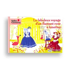 Discount Boutiques de musées Le fabuleux voyage d'un flamant rose à lunettes - Drôles d'histoires au château de Versailles