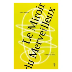 Boutiques de musées Littérature & Essais-Le Miroir du Merveilleux