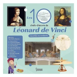 Boutiques de musées Livres Jeunesse-Les 10 chefs-d'œuvre de Léonard de Vinci racontés aux enfants