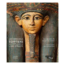 Boutiques de musées Histoire, Géographie Et Sciences-Les cercueils égyptiens de la XXIe au début de la XXIIe dynastie. La collection du musée du Louvre