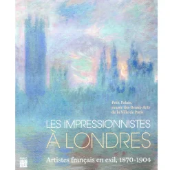 Outlet Boutiques de musées Les Impressionnistes à Londres. Artistes français en exil, 1870-1904