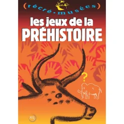Boutiques de musées Livres Jeunesse-Les jeux de la préhistoire - Récré Musées