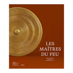 Sale Boutiques de musées Les Maîtres du feu - L'âge du Bronze en France 2300-800 avant J.-C. - Catalogue d'exposition