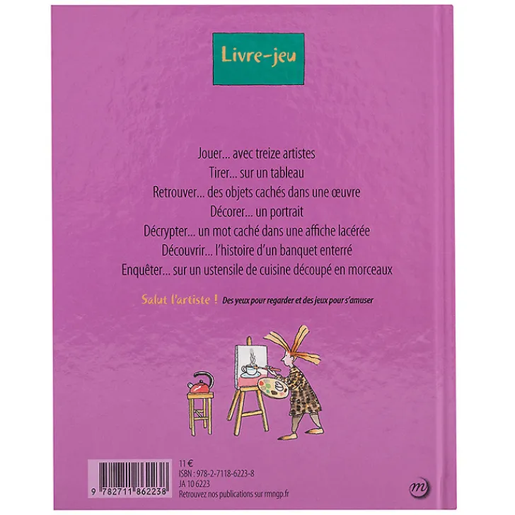 Sale Boutiques de musées Livre-jeu La bande à Niki, Les Nouveaux Réalistes - Salut l'artiste