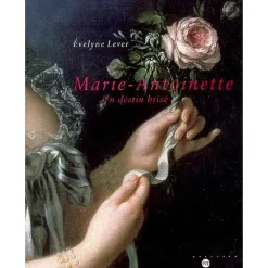 Boutiques de musées Catalogues D'Exposition-Marie-Antoinette Un destin brisé
