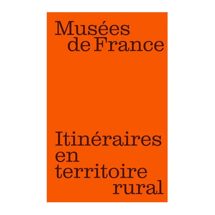 Boutiques de musées Guides De Musées-Musées de France : itinéraires en territoire rural