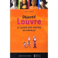 Boutiques de musées Livres Jeunesse|Livres Anglais Et Étranger-Objectif Louvre : le guide des visites en famille (publié en 2 langues)