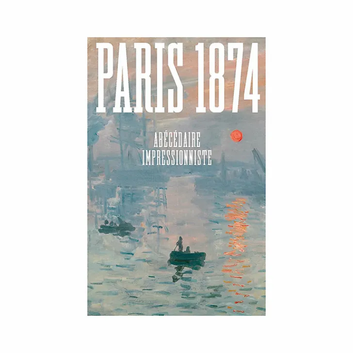 Boutiques de musées Livres D'Art-Paris 1874 - Abécédaire impressionniste