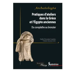 Sale Boutiques de musées Pratiques d'ateliers dans la Grèce et l'Égypte anciennes - Du coroplathe au bronzier