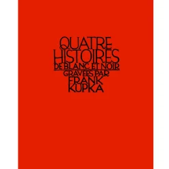 Boutiques de musées Quatre histoires de blanc et noir gravées par Frank Kupka