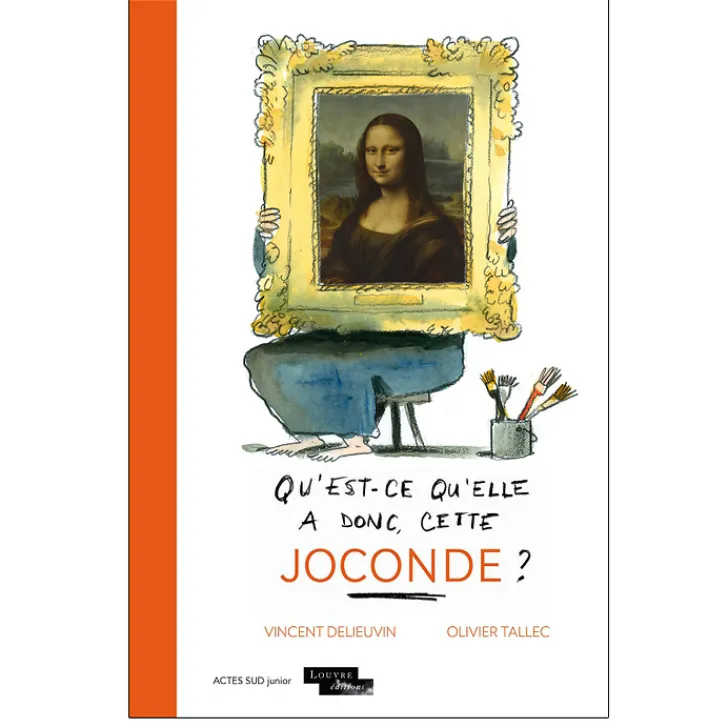 Sale Boutiques de musées Qu'est-ce qu'elle a donc, cette Joconde?