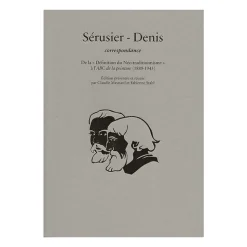 Outlet Boutiques de musées Sérusier - Denis, correspondance - De la « Définition du Néo-traditionnisme » à l'ABC de la peinture (1889-1943)