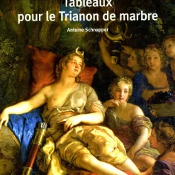 Boutiques de musées Tableaux pour le Trianon de marbre - Nouvelle édition