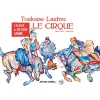 Boutiques de musées Loisirs Créatifs-Toulouse-Lautrec Le cirque - Cahier de dessin animé