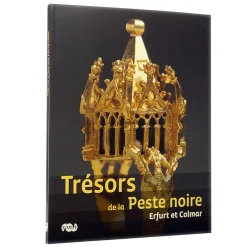 Boutiques de musées Catalogues D'Exposition-Trésors de la Peste noire -Erfurt et Colmar