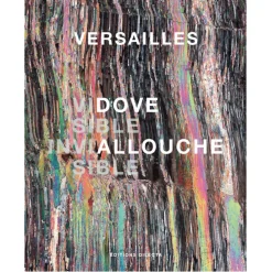 Boutiques de musées Catalogues D'Exposition-Versailles - Visible/Invisible - Catalogue d'exposition