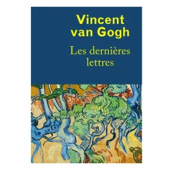 Best Boutiques de musées Vincent van Gogh. Les dernières lettres